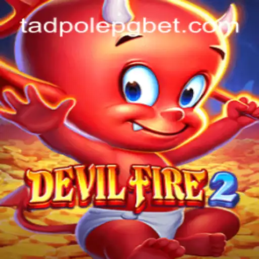 Exploring the Fiery World of DevilFire2: A Thrilling Adventure